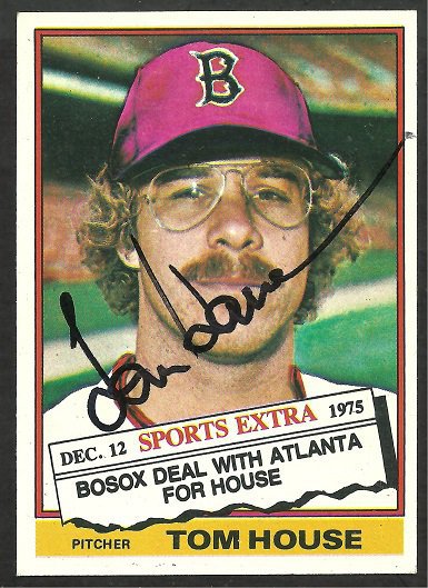 BOSTON RED SOX TOM HOUSE AUTOGRAPH SIGNED 1976 TOPPS # 231T