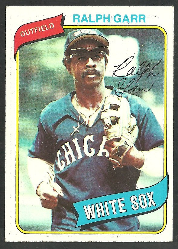 Chicago White Sox Ralph Garr 1980 Topps Baseball Card 272