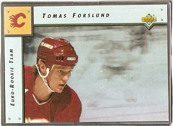 CALGARY FLAMES TOMAS FORSLUND 1992 UPPER DECK EURO ROOKIE TEAM # ERT6