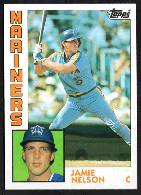 Seattle Mariners Jamie Nelson RC Rookie Card 1984 Topps #166 !