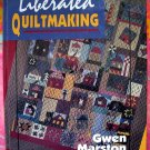 On Sale! LIBERATED QUILTMAKING by Marston RARE QUILT BOOK PATTERNS