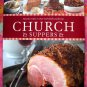LOT CHURCH SUPPERS FAVORITE RECIPES SOCIALS DINNERS BUFFETS & CASSEROLE 1 DISH MEALS RECIPE COOKBOOK