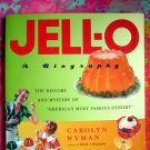 JELL-O JELLO A Biography HISTORY & TRIVIA About America's Most Famous Dessert Book FUN BOOK!