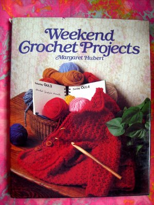 Weekend Crochet Projects HC Pattern Book for Home & Family
