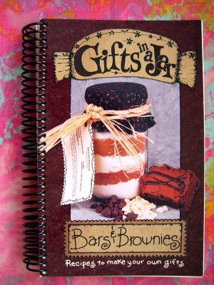 Gifts in a Jar: Bars & Brownies Recipes ~~Spiral Cookbook