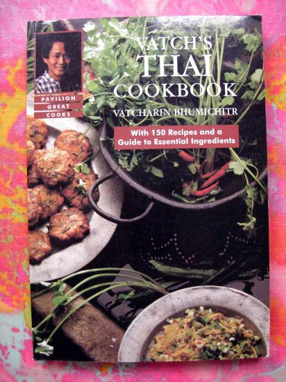 Vatch's Thai Cookbook Paperback 150 Recipes