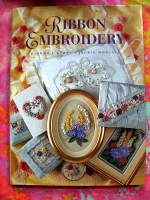 Ribbon Embroidery Over 25 Projects HOW TO Instruction Book HCDJ