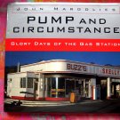 Pump and Circumstance: Glory Days of the Gas Station HCDJ Book