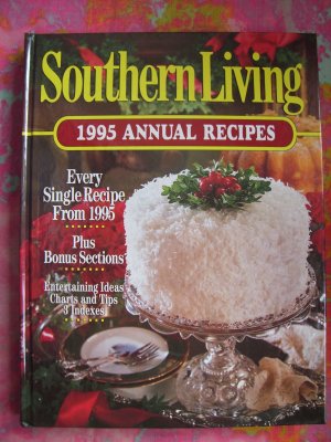 Southern Living Magazine 1995 Annual Recipe Cookbook HC  100's of Recipes!
