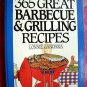 365 Great Barbecue and Grilling Recipes Cookbook (365 Series) BBQ