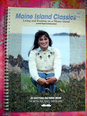 Maine Island Classics: Living and Knitting on a Maine Island Knitting Sweater Pattern Book