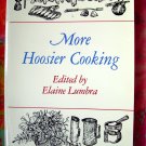 More Hoosier Cooking Cookbook from Indiana University Recipe Collection 1994
