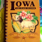 IOWA The Place To Cook Spiral Cookbook American Cancer Society 1981 1st Printing (IA)