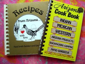 LOT 2 RECIPES FROM ARIZONA WITH LOVE COOKBOOK MEXICAN ~AMERICAN INDIAN ~ WESTERN & More!