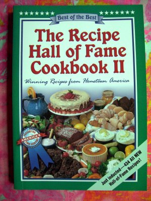 Recipe Hall of Fame Cookbook Volume II (2) BEST Recipes!