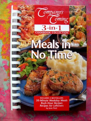 COMPANY'S COMING Meals in No Time 3 Books In 1 Cookbook