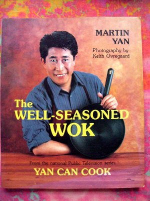 Well Seasoned Wok By Martin Yan 1st Edition/1st Printing 1993 Paperback