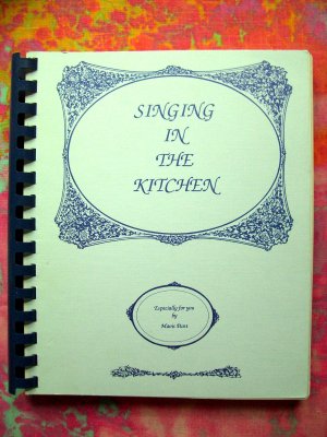 Singing in the Kitchen Cookbook by Mavis Punt from Montevideo, Minnesota (MN) 500 Recipes