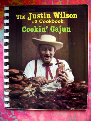 TV's Justin Wilson #2 (Number 2) Cookbook~~Cookin' Cajun Recipes 1986