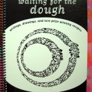 Waiting for the Dough by Goldin & Brown 1st Ed 1997 Signed