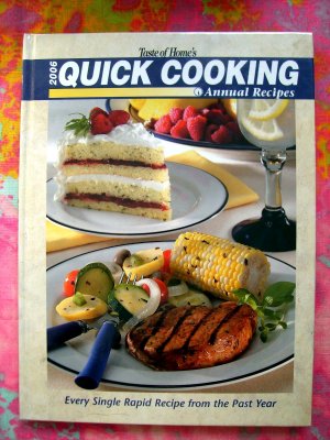 2006 Taste of Home Annual Cookbook QUICK COOKING Recipes HC  A Year's Worth of Recipes!