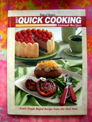 2007 Taste of Home Annual Cookbook QUICK COOKING Recipes HC  A Year's Worth of Recipes!