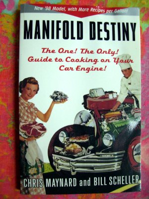 Rare Manifold Destiny: The One, the Only, Guide to Cooking on Your Car Cookbook