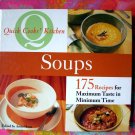Quick Cooks' Kitchen Cookbook Soups 175 (Soup) Recipes for Maximum Taste in Minimum Time