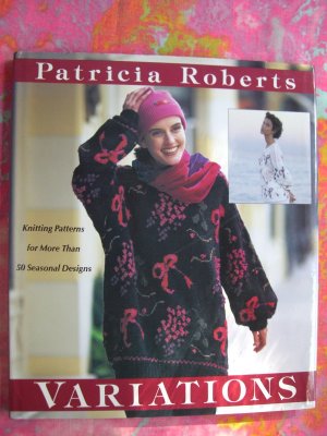 Variations 50+ Seasonal Knitting Patterns Roberts Knit Instruction Pattern Book