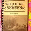 Wild Rice for All Seasons Cookbook by Beth Hunt Anderson  Recipes from Minnesota