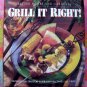 Better Homes and Gardens Grill It Right! 165 Recipes for Gas & Charcoal Grilling Cookbook