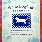White Dog Cafe Cookbook: 250 Multicultural Recipes by Judy Wicks Philadelphia PA