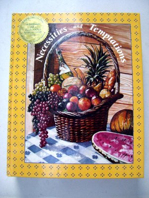 Necessities and Temptations by Junior League of Austin Texas TX HC Cookbook