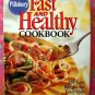 Pillsbury Fast And Healthy Cookbook : 350 Easy Recipes For Everyday HC