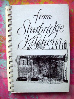Favorite Recipes from Sturbridge Kitchens Cookbook Vintage 1980 Mass MA
