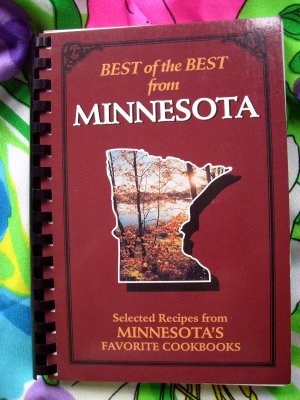 Best of the Best from Minnesota: Selected Recipes from Minnesota's Favorite Cookbook 400 Recipes!