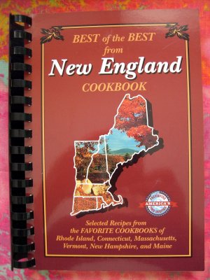 Best of the Best from New England: 500 Recipes from Favorite Cookbook Rhode Island CT MA VT NH