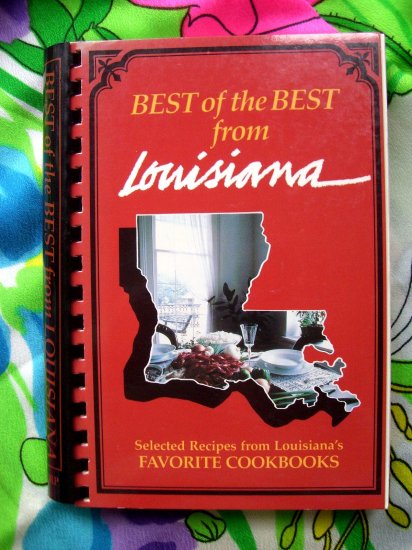 Best of the Best from LOUISIANA (LA) Cookbook Southern 400 Recipes Louisiana's Favorite Cookbook