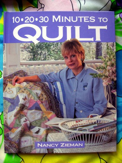 10-20-30 Minutes to Quilt by Nancy Luedtke Zieman Sewing Quilting ...