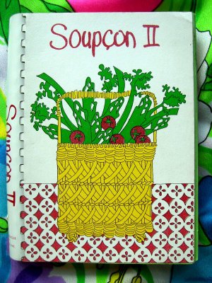 Soupcon II: More Seasonal Samplings from the Junior League of Chicago Illinois 1982 2nd Printing