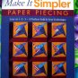 Make It Simpler Paper Piecing: Easy as 1-2-3  A Pinless Fold & Sew Technique Quilting Book Patterns