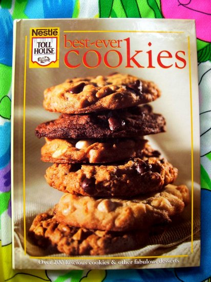 Toll House Nestle Cookie Cookbook HC 200 Delicious Recipes Cookies Dessert