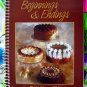 Beginnings & Endings: The Best of Beta Sigma Phi ~ Appetizers and Desserts Cookbook 1st Ed YUMMY!