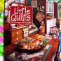 Little Quilts : All Through the House Quilt Instruction Pattern Book
