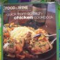 Food & Wine Magazine  ~ Quick from Scratch Chicken Recipes Cookbook