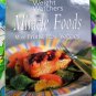 Weight Watchers Cookbook  Miracle Foods; More Fruits, More Veggies