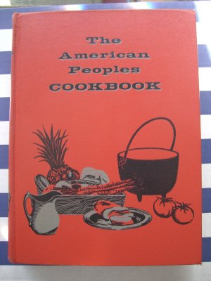 Vintage 1956 AMERICAN PEOPLES COOK BOOK Cookbook Culinary Arts Institute HC 1000's Recipes!