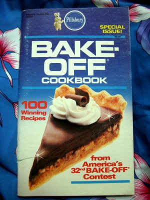 Pillsbury Bake Off 32nd Contest ~ Cookbook Circa 1986 ~ 100 Winning Recipes