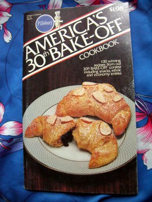 Pillsbury Bake Off 30th Cookbook ~ Circa 1982 ~ 100 Winning Recipes