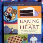 Baking from the Heart: Our Nation's Best Bakers Share Cherished Recipes Cookbook